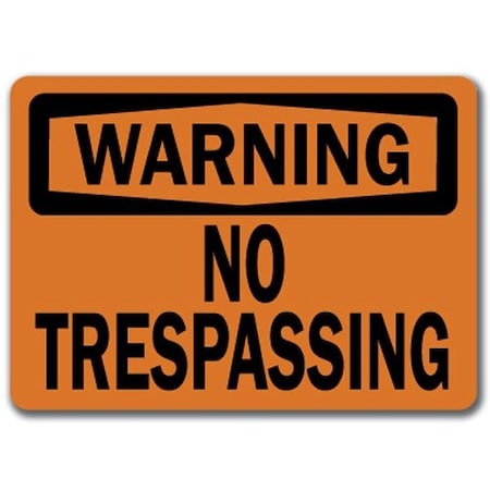 Signmission Safety Sign, 14 in Height, Plastic, No Trespassing WS-No Trespassing